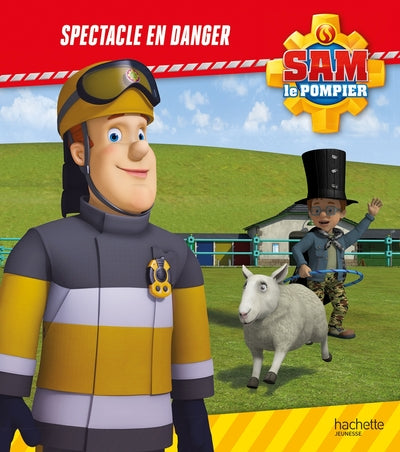 Sam le pompier - Spectacle en danger