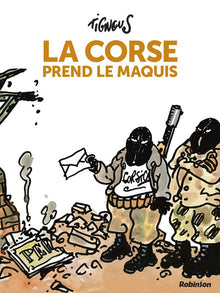 La Corse prend le maquis