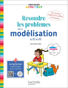 Pratiquer autrement - Résoudre les problèmes avec la modélisation