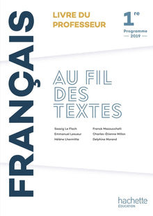 Au fil des textes Français 1re - Livre du professeur