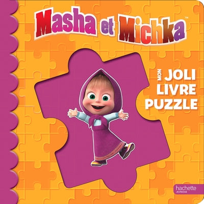 Masha et Michka - Mon Joli Livre Puzzle