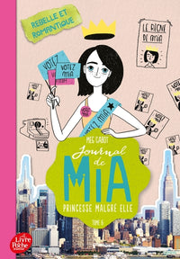Journal d'une princesse - Tome 6 - Rebelle et romantique
