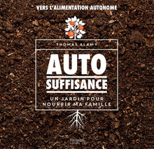 Autosuffisance: Un jardin pour nourrir ma famille