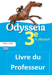 Odysseia Grec 3e - Livre du Professeur - Éd. 2018