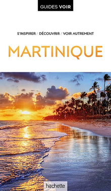 Guide Voir Martinique