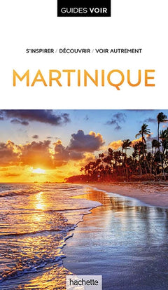 Guide Voir Martinique