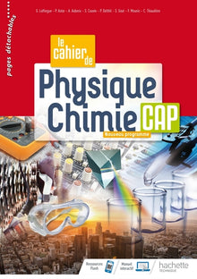 Le cahier de Physique-Chimie CAP