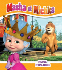 Masha et Michka - Reine d'un jour