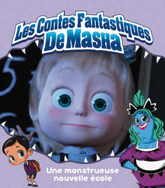Masha et Michka - Une monstrueuse nouvelle école