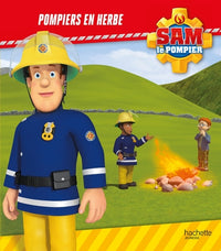 Sam le pompier - Pompiers en herbe