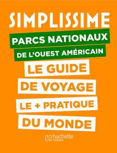 Le Guide Simplissime Parcs nationaux Ouest américain