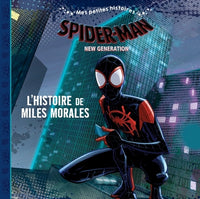 Spider-Man New Generation - Mes Petites Histoires - L'histoire de Miles Morales