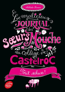 Le malicieux journal des soeurs Mouche au collège de Castelroc - Tome 3: Tout schuss !