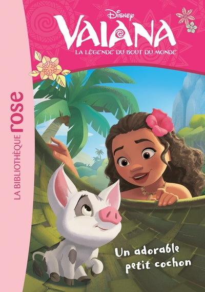 Vaiana 07 - Un adorable petit cochon
