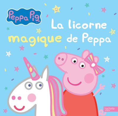 Peppa Pig - La licorne magique de Peppa