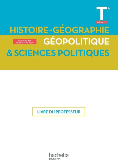 Histoire-Géographie, Géopolitique, Sciences politiques Terminale Spé