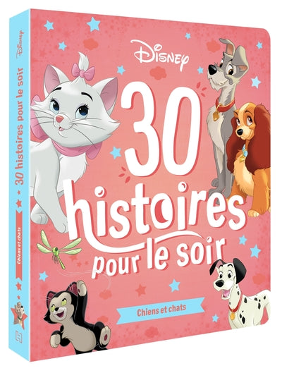 30 histoires pour le soir - Chiens et Chats
