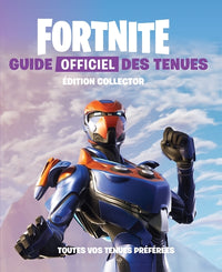 FORTNITE - Guide officiel des tenues édition collector