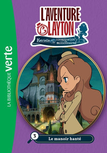 Lady Layton 03 - Le manoir hanté