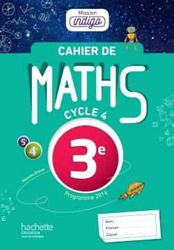 Cahier de maths Mission Indigo 3e