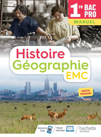 Histoire-Géographie-EMC 1re Bac Pro