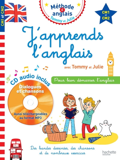 J'apprends l'anglais avec Tommy et Julie - CM1 et CM2