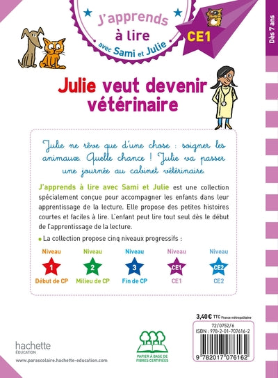 Sami et Julie CE1 Julie veut devenir vétérinaire