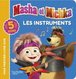 Masha et Michka - Les instruments