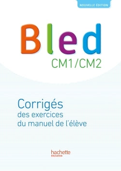 Bled CM1-CM2 - Corrigés