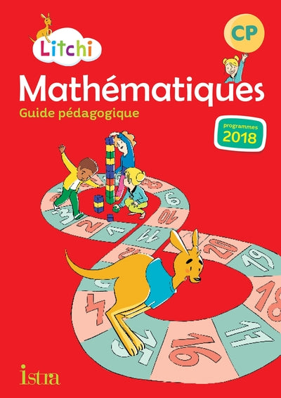 Litchi Mathématiques CP - Guide pédagogique