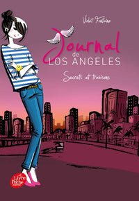 Journal de Los Angeles - Tome 3 - Secrets et trahisons !
