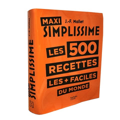 Maxi Simplissime les 500 recettes les + faciles du monde