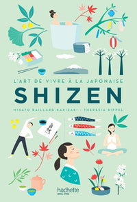 Shizen: L'art de vivre Japonais