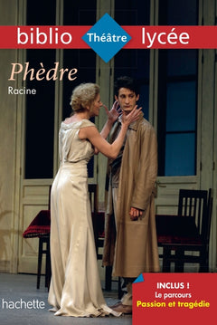 Bibliolycée - Phèdre, Racine - Parcours Passion et Tragédie