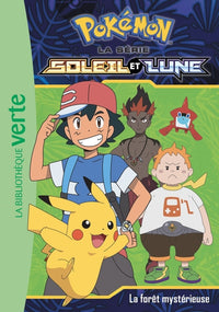 Pokémon Soleil et Lune 09 - La forêt mystérieuse