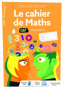 Le cahier de maths groupement 1 CAP