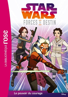 Star Wars Forces du destin 02 - Le pouvoir du courage