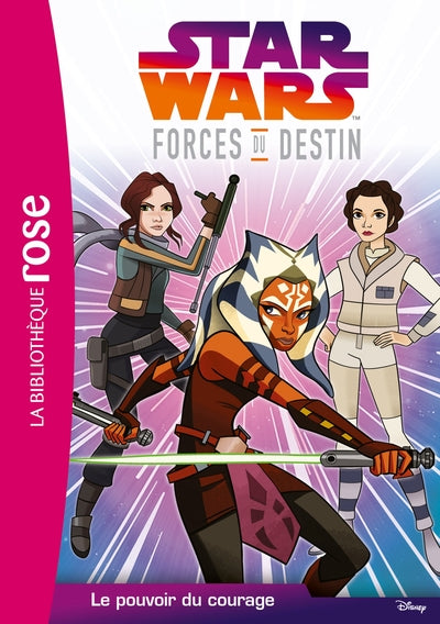 Star Wars Forces du destin 02 - Le pouvoir du courage