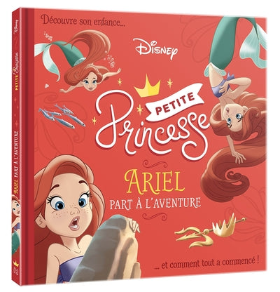 Petites Princesses - Ariel part à l'aventure