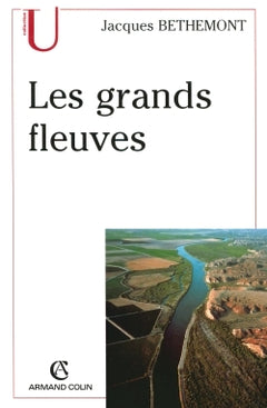 Les grands fleuves: Entre nature et société