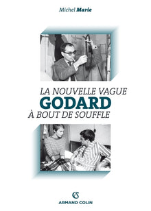 Godard: La Nouvelle Vague et À bout de souffle