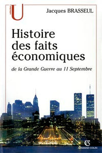 Histoire des faits économiques - De la Grande Guerre au 11 septembre