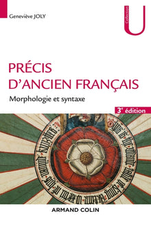 Précis d'ancien français - Morphologie et syntaxe
