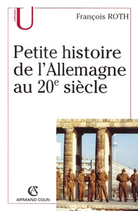 Petite histoire de l'allemagne au 20e siecle