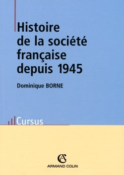 Histoire de la société française depuis 1945 - 3e éd.