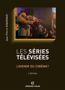 Les séries télévisées: L'avenir du cinéma ?