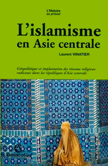 L'islamisme en Asie centrale