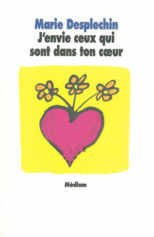 J'envie ceux qui sont dans ton cœur