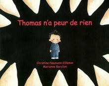 thomas n a peur de rien