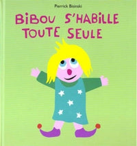 Bibou s'habille toute seule